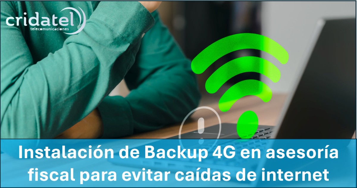 En este momento estás viendo Instalación de Backup 4G en asesoría fiscal para evitar caídas de internet