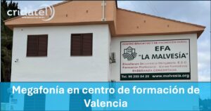 Lee más sobre el artículo Megafonía en centro de formación de Valencia
