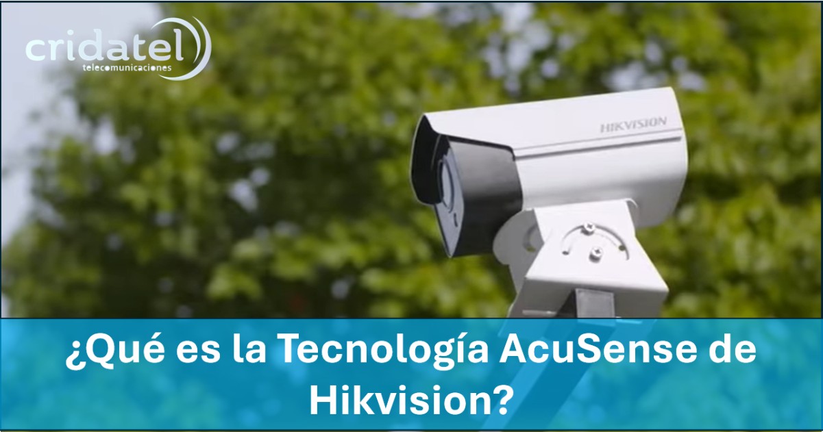 En este momento estás viendo ¿Qué es la Tecnología AcuSense de Hikvision?