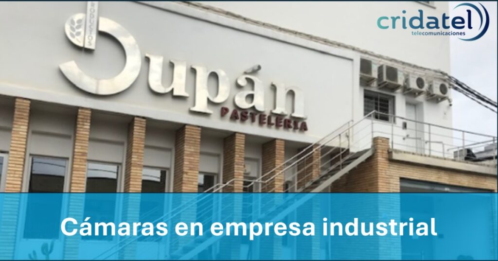 Camaras en empresa industrial