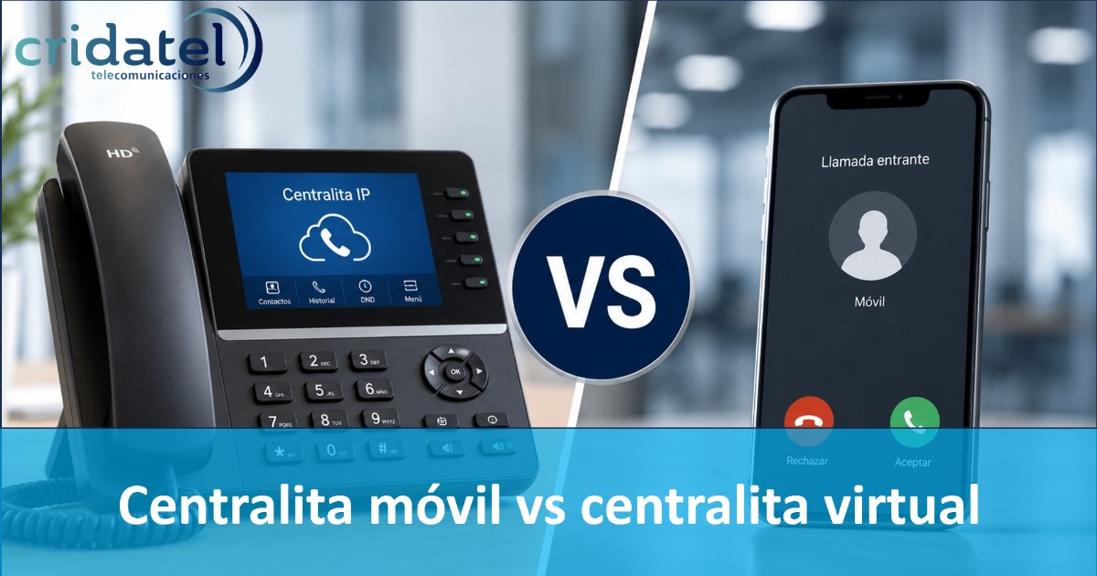 En este momento estás viendo Centralita móvil vs centralita virtual