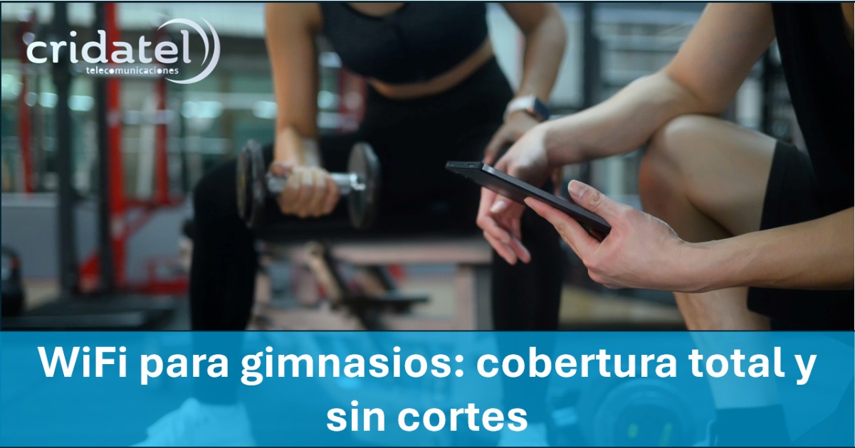 En este momento estás viendo WiFi para gimnasios: cobertura total y sin cortes